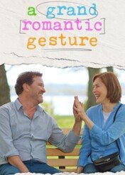 Bardzo romantyczny gest / A Grand Romantic Gesture