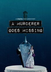 A Murderer Goes Missing / A Murderer Goes Missing