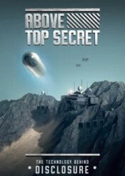 Above Top Secret: The Technology Behind Disclosure / Above Top Secret: The Technology Behind Disclosure