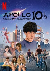 Apollo 10 1/2: Kosmiczne dzieciństwo / Apollo 10 1/2: A Space Age Adventure
