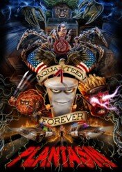 Aqua Teen Forever: Plantasm / Aqua Teen Forever: Plantasm