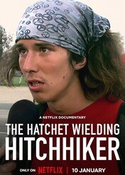 Autostopowicz z siekierą / The Hatchet Wielding Hitchhiker