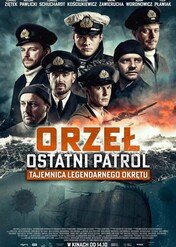 Orzeł. Ostatni patrol / Orzeł. Ostatni patrol