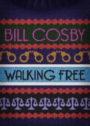 Bill Cosby: Walking Free / Bill Cosby: Walking Free