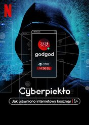 Cyberpiekło: Jak ujawniono internetowy koszmar / Cyber Hell: Exposing an Internet Horror