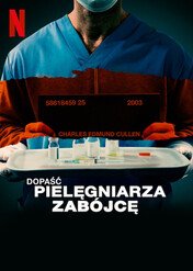 Dopaść pielęgniarza zabójcę / Capturing the Killer Nurse
