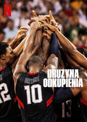 Drużyna Odkupienia / The Redeem Team