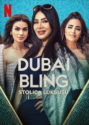 Dubai Bling: Stolica luksusu / Dubai Bling