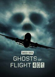 Duchy z lotu 401 / Ghosts of Flight 401