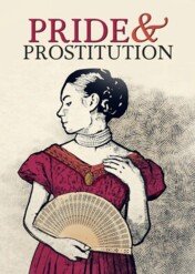 Duma i prostytucja / Pride and Prostitution