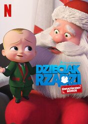 Dzieciak rządzi: Świąteczny bonus / The Boss Baby: Christmas Bonus