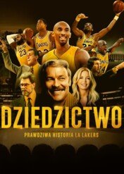 Dziedzictwo: prawdziwa historia LA Lakers / Legacy: The True Story of the LA Lakers
