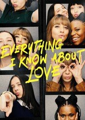 Wszystko, co wiem o miłości / Everything I Know About Love