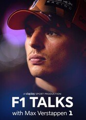 F1 Talks – with Max Verstappen / F1 Talks – with Max Verstappen