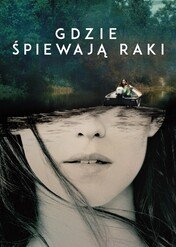 Gdzie śpiewają raki / Where the Crawdads Sing