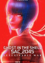 Ghost in the Shell: SAC_2045 – Zrównoważona wojna / Ghost in the Shell: SAC_2045 Sustainable War