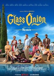 Glass Onion: Film z serii „Na noże” / Glass Onion: A Knives Out Mystery
