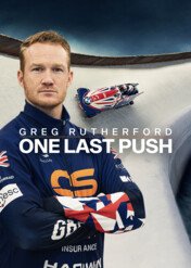 Greg Rutherford: One Last Push / Greg Rutherford: One Last Push