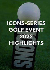 Icon-series Golf Event 2022 Highlights / Icon-series Golf Event 2022 Highlights