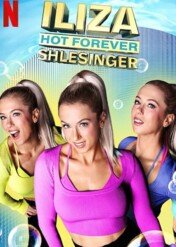 Iliza Shlesinger: Hot Forever / Iliza Shlesinger: Hot Forever