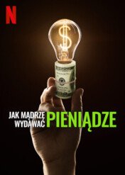 Jak mądrze wydawać pieniądze / Get Smart With Money