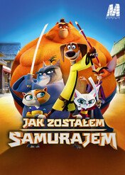 Jak zostałem samurajem / Paws of Fury: The Legend of Hank