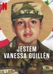 Jestem Vanessa Guillén / I Am Vanessa Guillen