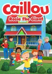 Kajtuś - Rosie olbrzymka / Caillou: Rosie the Giant