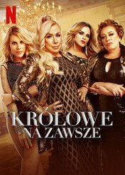 Królowe na zawsze / Forever Queens