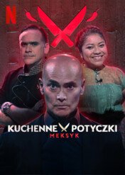 Kuchenne potyczki: Meksyk / Iron Chef Mexico
