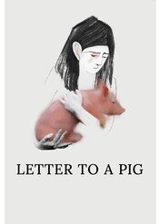 List do świni / Letter to a Pig
