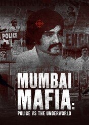 Mafia z Mumbaju: Policja kontra półświatek / Mumbai Mafia: Police vs The Underworld
