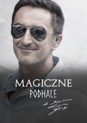 Magiczne Podhale z Sebastianem Karpielem Bułecką / Magiczne Podhale z Sebastianem Karpielem Bułecką
