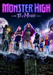 Monster High: Film / Monster High: The Movie