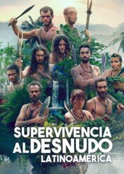 Nagi instynkt przetrwania: Ameryka Łacińska / Supervivencia al desnudo: Latinoamérica