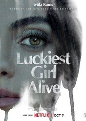 Najszczęśliwsza dziewczyna na świecie / Luckiest Girl Alive