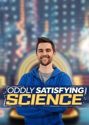 Oddly Satisfying Science / Oddly Satisfying Science