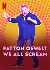 Patton Oswalt: We All Scream / Patton Oswalt: We All Scream