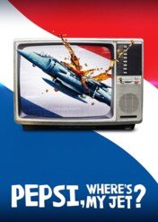 Pepsi, gdzie mój odrzutowiec? / Pepsi, Where's My Jet?