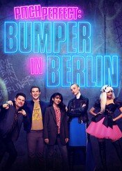 Pitch Perfect: Bumper in Berlin / Pitch Perfect: Bumper in Berlin