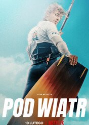 Pod wiatr / Into the Wind