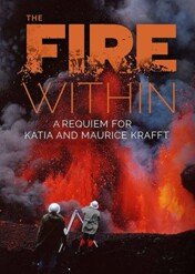 Pod wulkanem. Requiem dla Katii i Maurice'a Krafftów / The Fire Within: A Requiem for Katia and Maurice Krafft