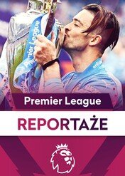 Premier League Reportaże / Premier League Reportaże