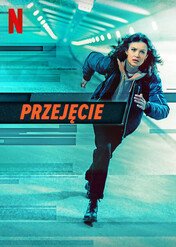 Przejęcie / The Takeover