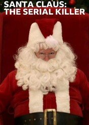 Santa Claus: The Serial Killer / Santa Claus: The Serial Killer