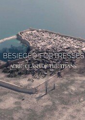 Słynne fortece, legendarne bitwy / Besieged Fortresses, Legendary Battles