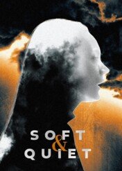 Wtajemniczone / Soft & Quiet