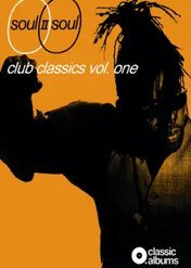 Soul II Soul - Club Classics Vol. One (Classic Album) / Soul II Soul - Club Classics Vol. One (Classic Album)
