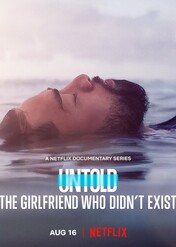 Sportowe opowieści: Dziewczyna, która nie istniała / Untold: The Girlfriend Who Didn't Exist