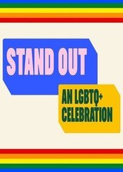 Stand Out: An LGBTQ+ Celebration / Stand Out: An LGBTQ+ Celebration